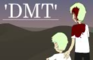 DMT - The Last Seconds