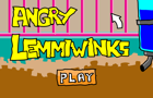 Angry Lemmiwinks