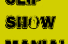 Clip Show Mania {trailer}