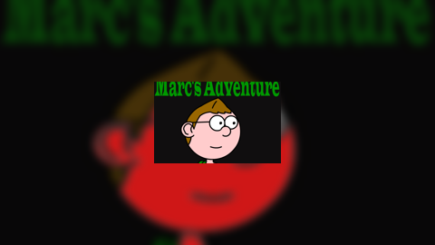 Marc's Adventure