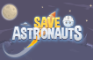 Save Astronauts