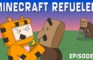 Minecraft Refueled: Ep. 1
