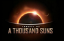 Legacy of a Thousand Suns
