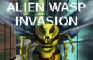 Alien Wasp Invasion.
