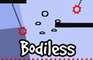 Bodiless