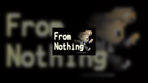 From Nothing