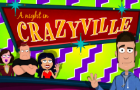 A Night in Crazyville