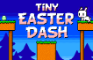 Tiny Easter Dash