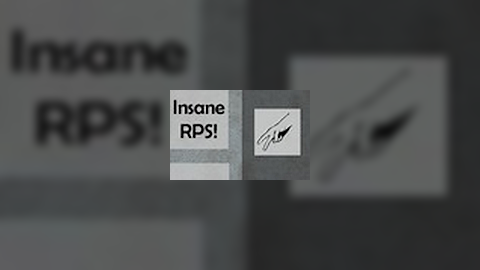 Insane RPS