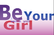 Be your girl