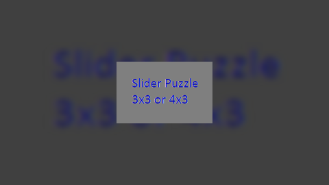 Slider Puzzle 3x3 or 4x4