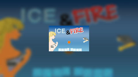 Ice & fire