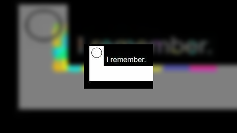 I remember.