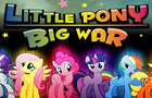 Little Pony Big War