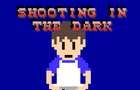 Shooting in the Dark