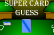 Super Card Guess