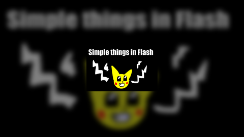 Simple Things In Flash