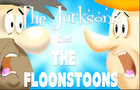 Jurksons meet Floonstoons