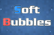 Soft Bubbles