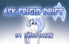 Ask Frigid Drift 1