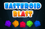 Easteroid Blast