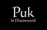 Puk: In Dreamworld - 1