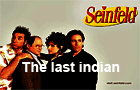 Seinfeld: The Last Indian