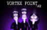 Vortex Point 2