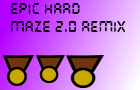 Epic Hard Maze 2.0 Remix