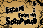 escape from the scrapyard