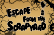 escape from the scrapyard