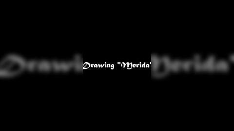 Drawing Merida