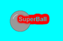 SuperBall