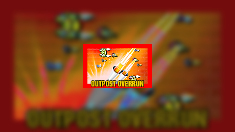 Outpost Overrun