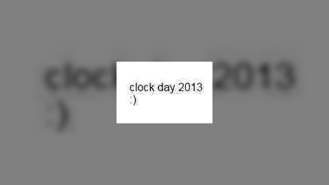 clockday2013 rev1