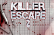 Killer Escape 2