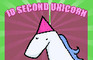10 second unicorn