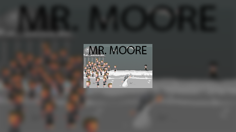 Mr. Moore's Last Seconds
