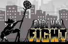 Darkman Fight