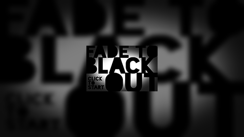 Fade to Blackout (LD27)