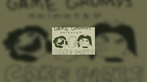 Game Grumps: Cake Farts