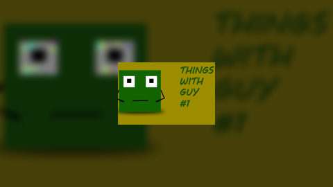 Things With Guy - #1