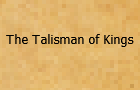 The Talisman of Kings