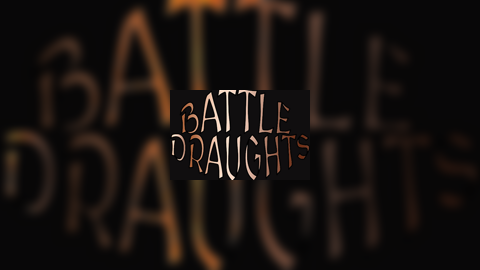 Battle Draught