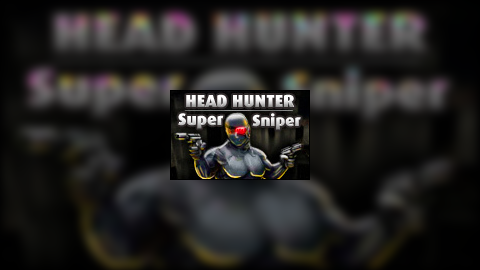 Head Hunter: Super Sniper
