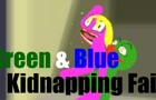 Green &amp; Blue | Kidnapping