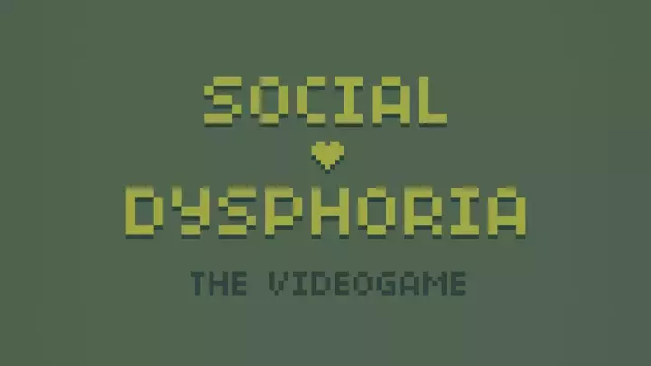 Social Dysphoria The Game