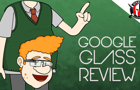 Real Google Glass Review
