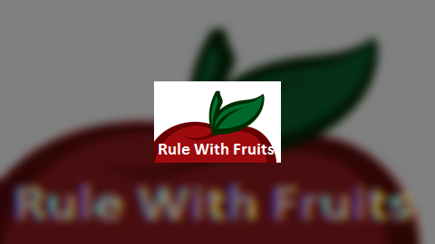 Rule With Fruits
