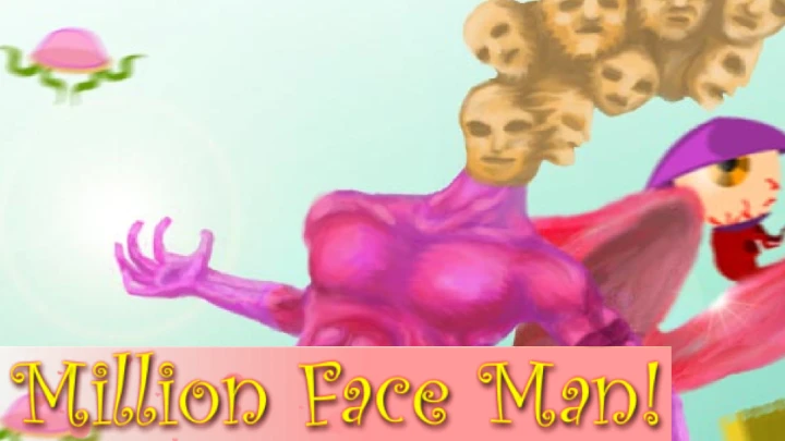 Million Face Man! ep1
